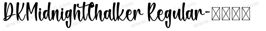 DKMidnightChalker Regular字体转换